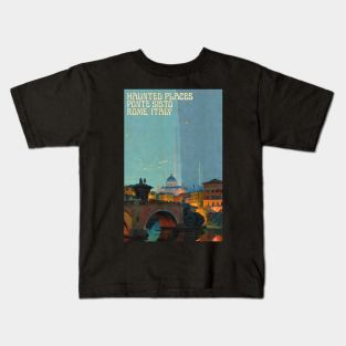 Haunted Places Ponte Sisto Rome Italy Ghost Kids T-Shirt